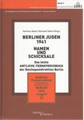 Cover: Berliner Juden 1941. Namen und Schicksale - Hentrich und Hentrich Verlag Berlin