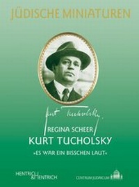 Enlarge image Cover: Kurt Tucholsky - Hentrich und Hentrich Verlag Berlin