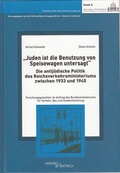 Cover: Juden ist die Benutzung von Speisewagen untersagt - Hentrich und Hentrich Verlag Berlin