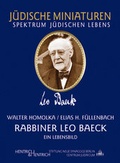 Cover: Rabbiner Leo Baeck. Ein Lebensbild. - Hentrich und Hentrich Verlag Berlin