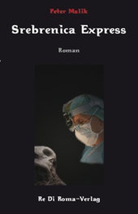 Enlarge image Cover: Srebrenica Express - Rediroma-Verlag