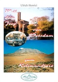 Cover: Mit dem Jeep von Potsdam zum Kilimandjaro - Buchkontor Teltow