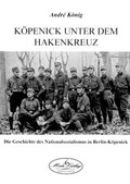 Cover: K&ouml;penick unter dem Hakenkreuz - Buchkontor Teltow