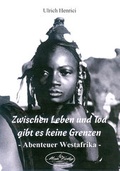 Cover: Zwischen Leben und Tod gibt es keine Grenzen - Buchkontor Teltow
