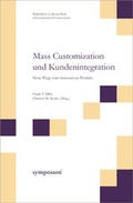 Cover: Mass Customization und Kundenintegration - Symposion Publishing