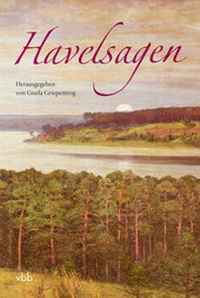 Abbildung von: Havelsagen - Verlag für Berlin-Brandenburg