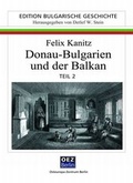 Cover: Donau - Bulgarien und der Balkan - Reprint von 1882 - OEZ Berlin-Verlag