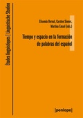 Cover: Tiempo y espacio en la formaci&oacute;n de palabras del espa&ntilde;ol - peniope