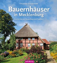 Abbildung von: Bauernhäuser in Mecklenburg - Steffen Verlag