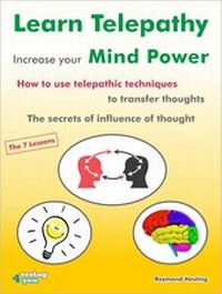 Enlarge image Cover: Learn Telepathy - increase your Mind Power. How to use telepathic techniques to transfer thoughts. The secrets of influence of thought. - BUCH - Bewusstsein und Chance Heute