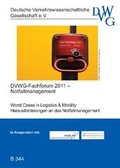 Cover: Worst Cases in Logistics & Mobility; Herausforderungen an das Notfallmanagement - Deutsche Verkehrswiss. Gesellsch.