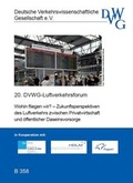 Cover: Wohin fliegen wir? - Zukunftsperspektiven des Luftverkehrs zwischen Privatwirtschaft und &ouml;ffentlicher Daseinsvorsorge - Deutsche Verkehrswiss. Gesellsch.
