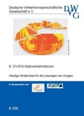 Cover: Heutige Hindernisse f&uuml;r die L&ouml;sungen von morgen - Deutsche Verkehrswiss. Gesellsch.
