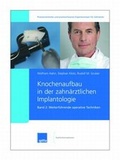 Cover: Knochenaufbau in der zahn&auml;rztlichen Implantologie. 2007/2008. Band 1 + 2 / Weiterf&uuml;hrende operative Techniken - Spitta GmbH