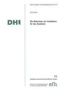 Abbildung von: Die Bedeutung von Ausländern im Handwerk - Mecke-Druck