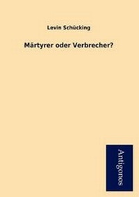 Enlarge image Cover: M Rtyrer Oder Verbrecher? - Antigonos