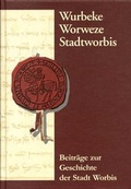 Cover: Wurbeke - Worweze - Stadtworbis - Mecke-Druck