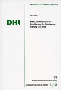 Abbildung von: Erste Auswirkungen der Novellierung der Handwerksordnung von 2004 - Mecke-Druck
