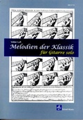 Cover: Melodien der Klassik f&uuml;r Gitarre solo - Schell, Felix