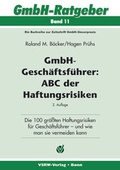 Cover: GmbH-Gesch&auml;ftsf&uuml;hrer: ABC der Haftungsrisiken - VSRW