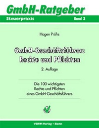 Abbildung von: GmbH-Geschäftsführer: Rechte und Pflichten - VSRW