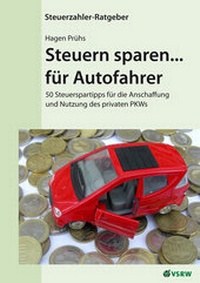Abbildung von: Steuern sparen ... für Autofahrer - VSRW