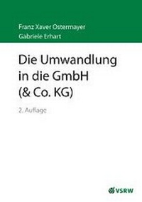 Abbildung von: Die Umwandlung in die GmbH (& Co. KG) - VSRW