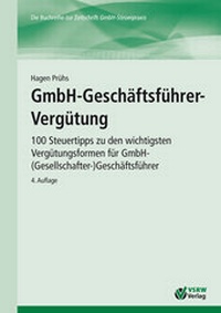 Abbildung von: GmbH-Geschäftsführer-Vergütung 4. Auflage - VSRW
