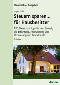 Abbildung von: Steuern sparen...für Hausbesitzer 7. Auflage - VSRW