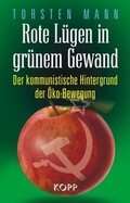 Cover: Rote L&uuml;gen in gr&uuml;nem Gewand - Kopp Verlag
