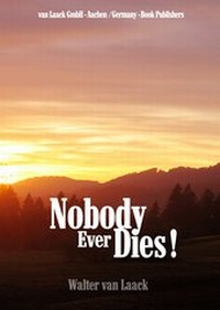 Enlarge image Cover: Nobody ever dies! - Laack, van