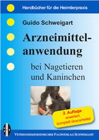 Abbildung von: Arzneimittelanwendung bei Nagetieren und Kaninchen - Veterinärmedizinischer Fachverlag