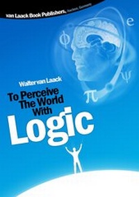 Enlarge image Cover: To Perceive The World With Logic - Laack, van
