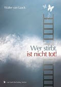 Cover: Wer stirbt, ist nicht tot! - Laack, van