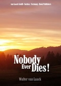 Cover: Nobody ever dies! - Laack, van