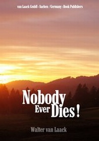 Enlarge image Cover: Nobody ever dies! - Laack, van
