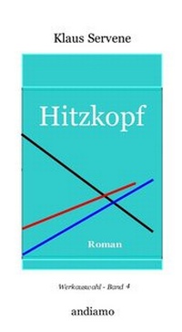 Enlarge image Cover: Hitzkopf - Andiamo Literaturvermittlung & Verlag