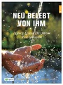 Cover: Neu belebt von Ihm - rigatio Stiftung
