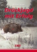 Cover: Dr&uuml;ckjagd mit Erfolg - Bl&auml;tterdach GmbH