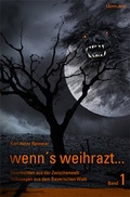 Cover: wenn's weihrazt Band 1 - Edition Lichtland