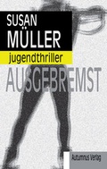 Cover: Ausgebremst - Autumnus Verlag