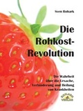 Abbildung von: Die Rohkost-Revolution - Vollversion - Roh-Ark-Verlag
