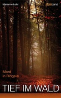 Cover: Tief im Wald - Edition Lichtland