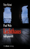 Cover: Lichthaus kaltgestellt - Prolibris