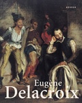 Cover: Eug&egrave;ne Delacroix (1789-1863) - Kehrer Verlag