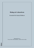 Cover: Dialog als Lebensform - F&ouml;lbach, Dietmar