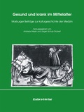 Cover: Gesund und krank im Mittelalter - Eudora-Verlag