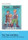 Cover: Tim, Tom und Mary - F&ouml;lbach, Dietmar