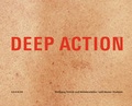 Cover: deep action - Wolfgang Petrick und Meistersch&uuml;ler 1975-2005 - Kehrer Verlag