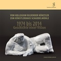 Cover: Vom Kollegium Bildender K&uuml;nstler zum K&uuml;nstlerhaus Schaddelm&uuml;hle - Eudora-Verlag